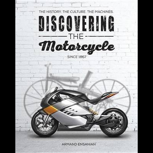 Discovering The Motorcycle